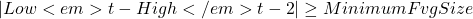 \left| Low<em>t - High</em>{t-2} \right| \geq MinimumFvgSize