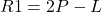 R1 = 2P - L