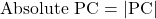 \text{Absolute PC} = |\text{PC}|