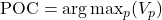\text{POC} = \arg\max_p (V_p)
