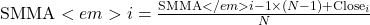 \text{SMMA}<em>i = \frac{\text{SMMA}</em>{i-1} \times (N-1) + \text{Close}_i}{N}