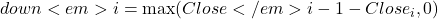down<em>i = \max(Close</em>{i-1} - Close_i, 0)